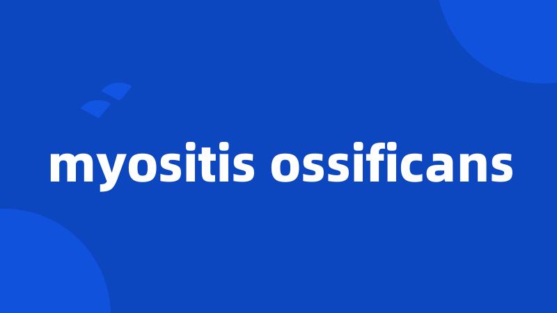 myositis ossificans