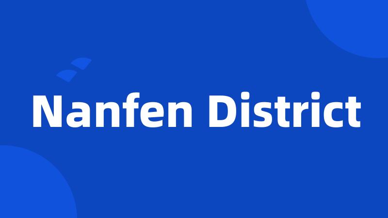 Nanfen District