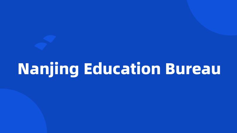 Nanjing Education Bureau