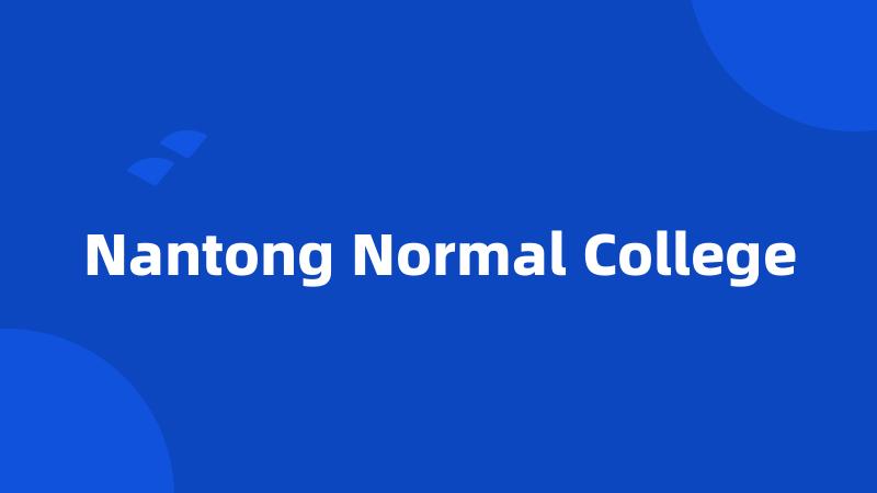 Nantong Normal College