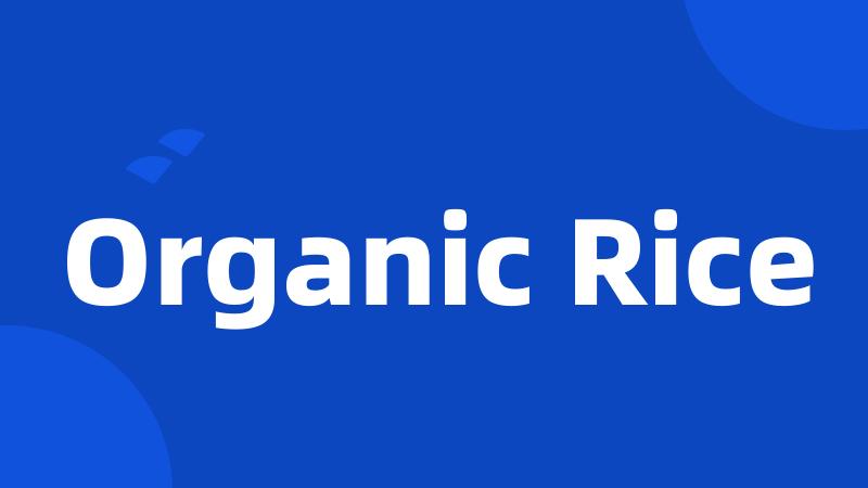 Organic Rice