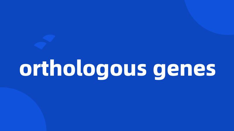 orthologous genes