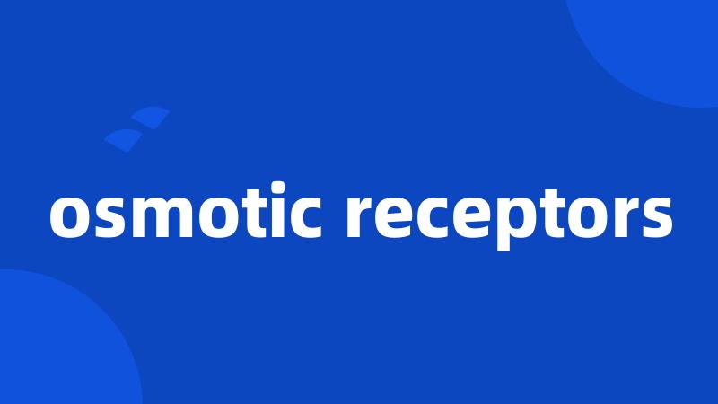 osmotic receptors