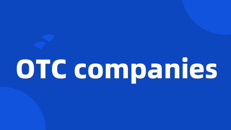 OTC companies