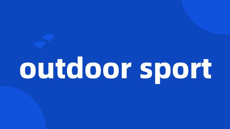 outdoor sport