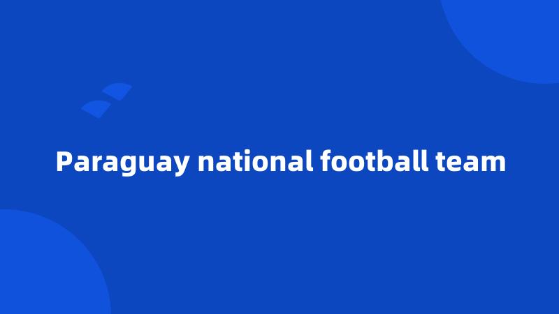 Paraguay national football team