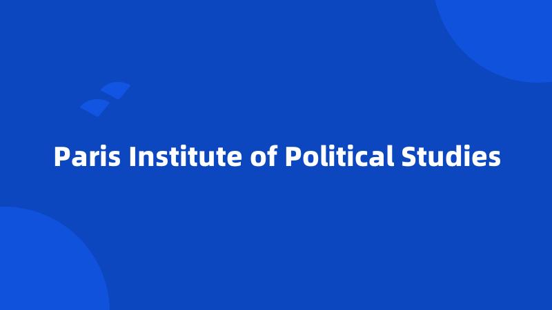 Paris Institute of Political Studies