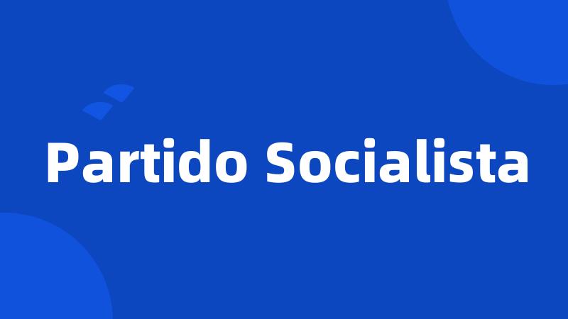 Partido Socialista