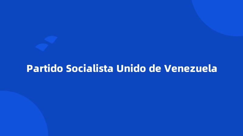 Partido Socialista Unido de Venezuela