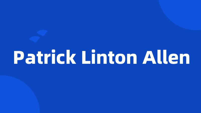 Patrick Linton Allen