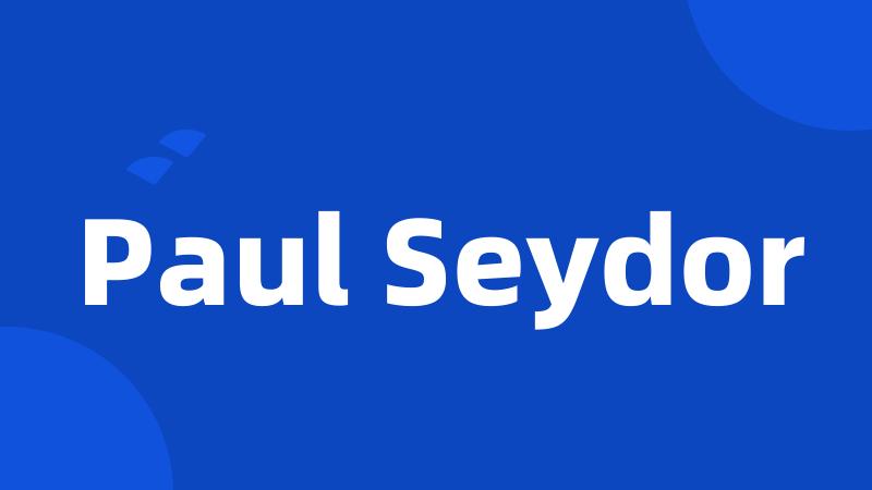 Paul Seydor