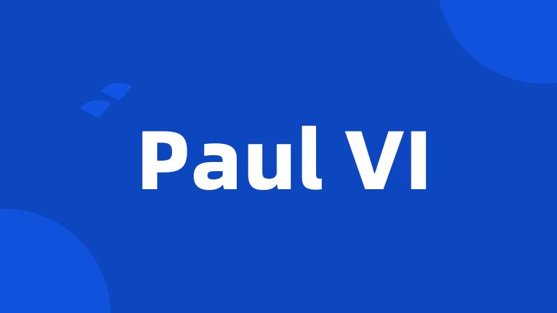 Paul VI