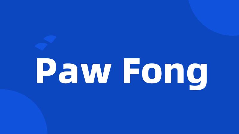 Paw Fong