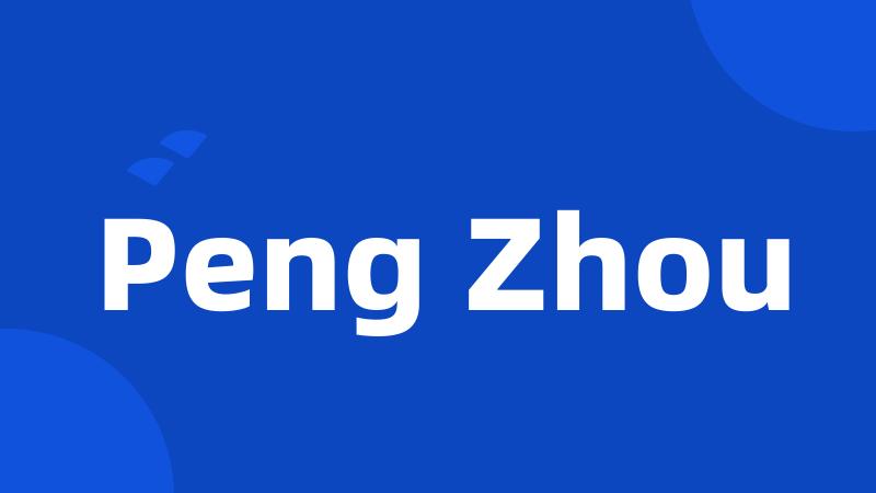 Peng Zhou