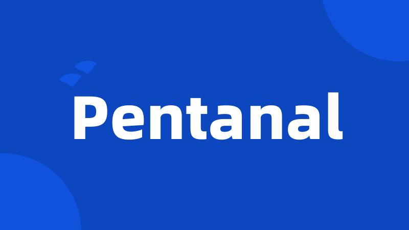 Pentanal