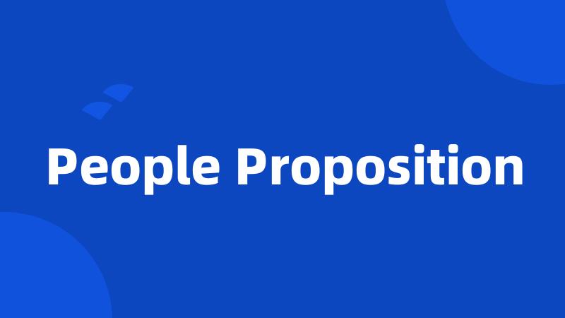 People Proposition