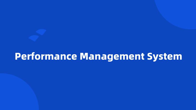 Performance Management System