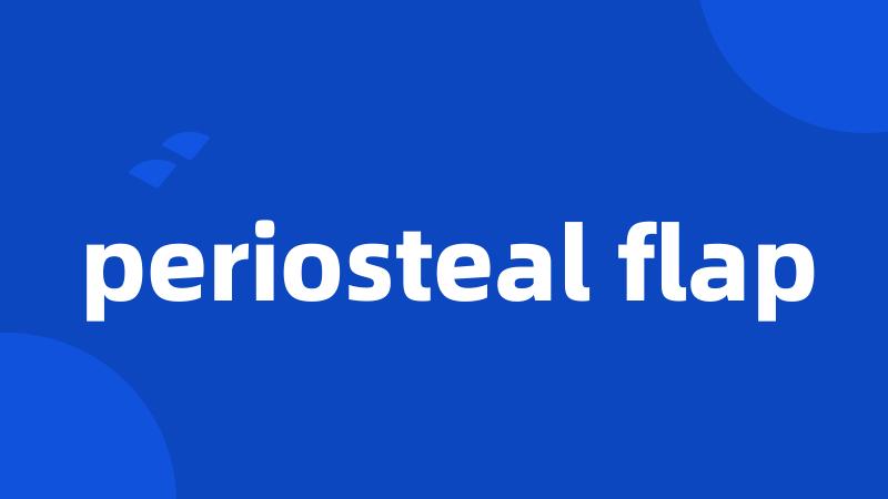 periosteal flap