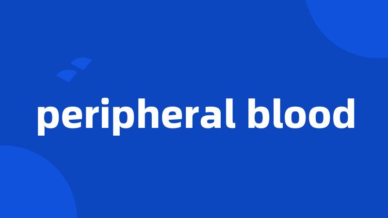 peripheral blood