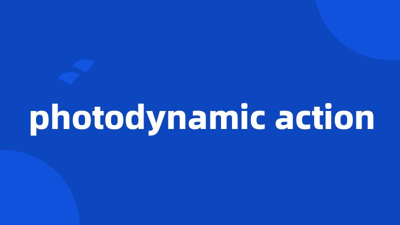 photodynamic action