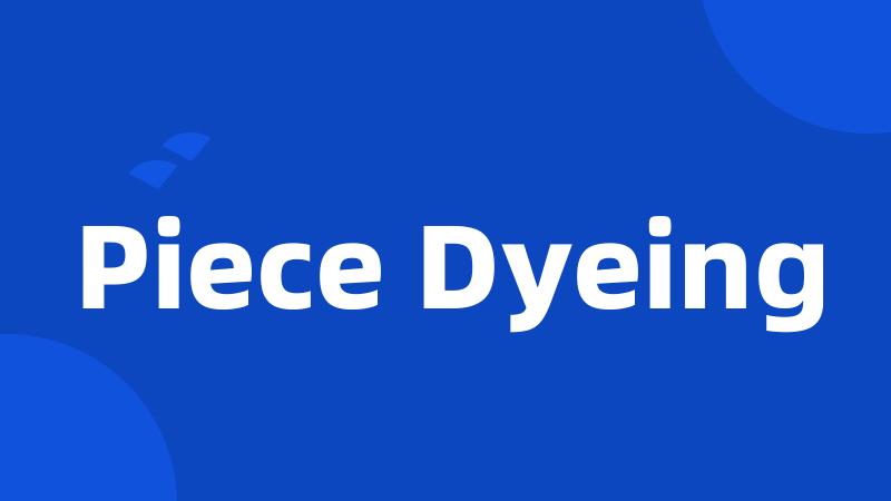 Piece Dyeing