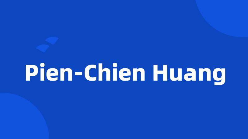 Pien-Chien Huang