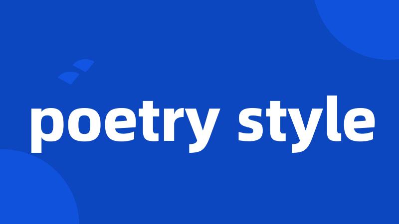 poetry style