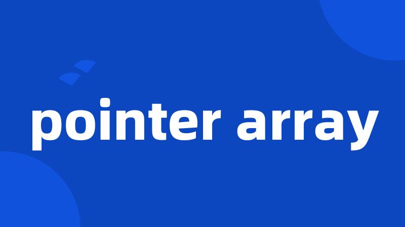 pointer array