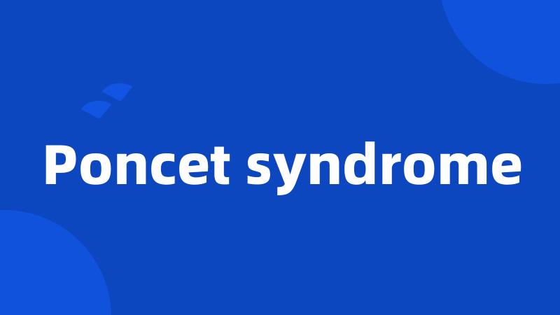 Poncet syndrome