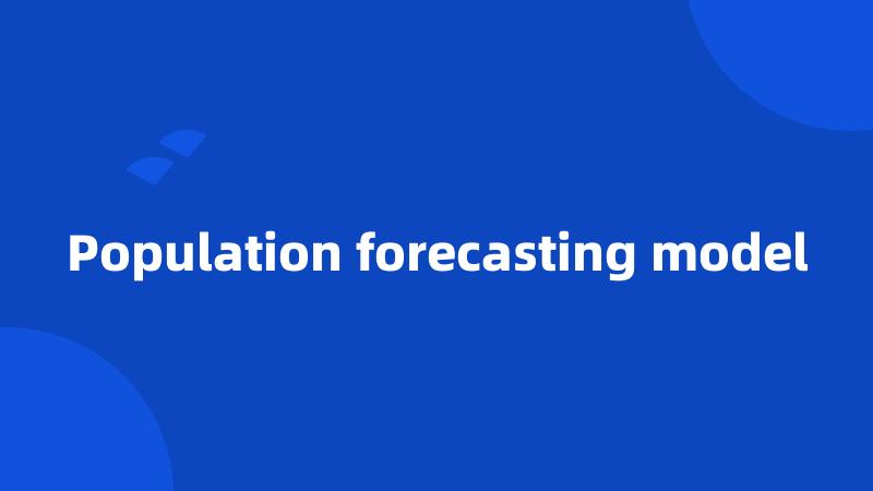 Population forecasting model