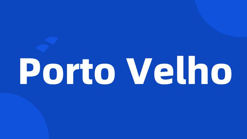 Porto Velho