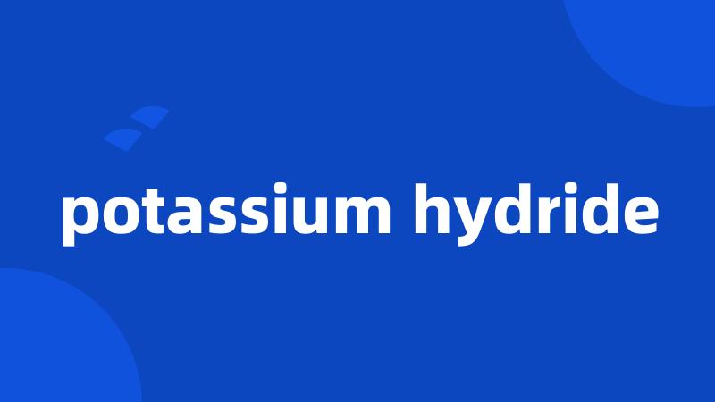 potassium hydride