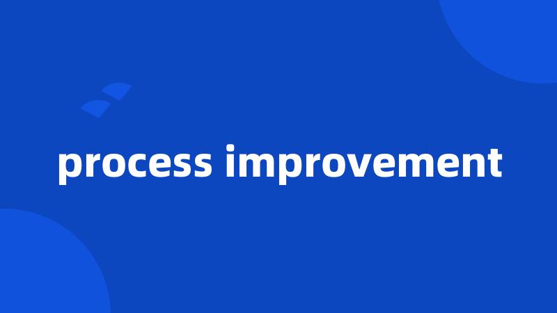 process improvement