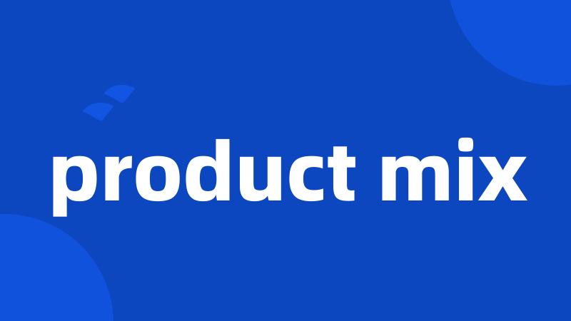 product mix