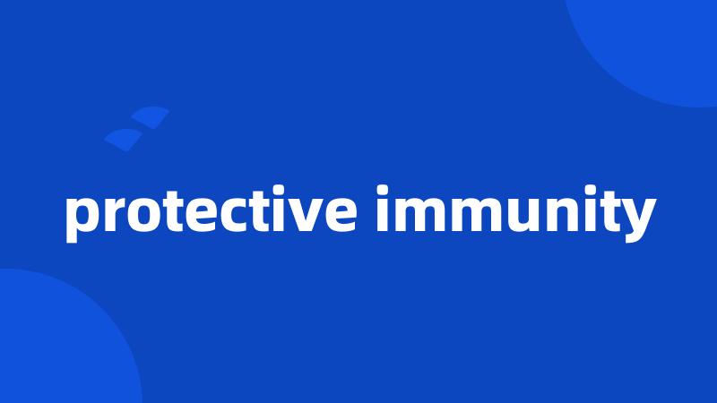 protective immunity