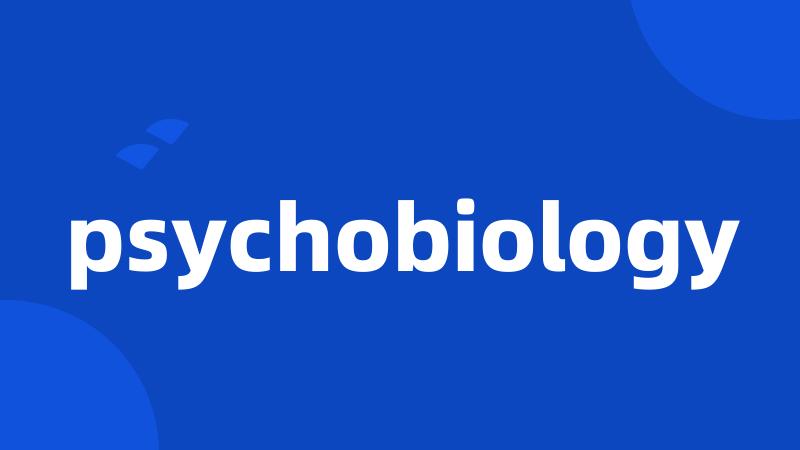 psychobiology