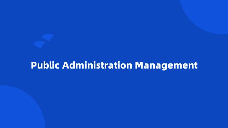 Public Administration Management