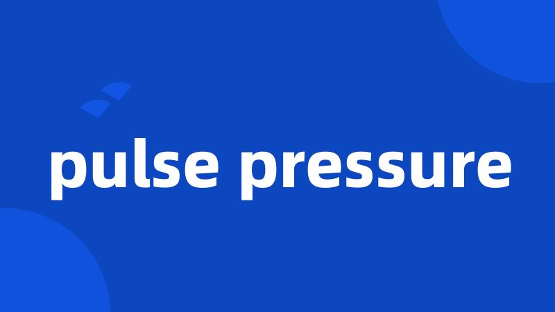 pulse pressure