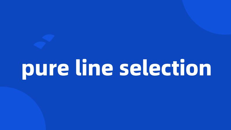 pure line selection