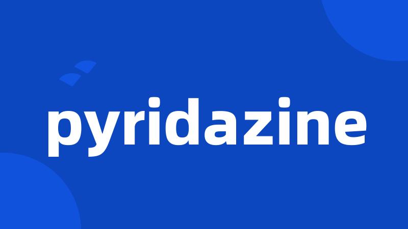 pyridazine