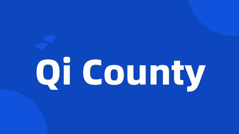 Qi County