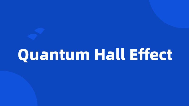 Quantum Hall Effect