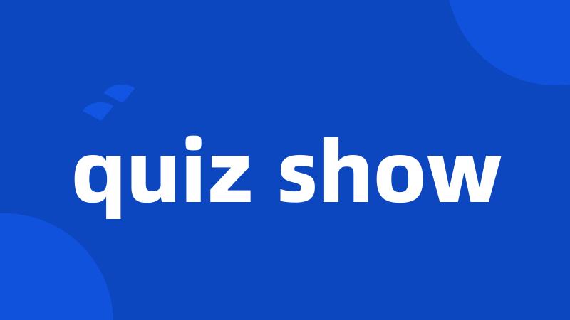 quiz show