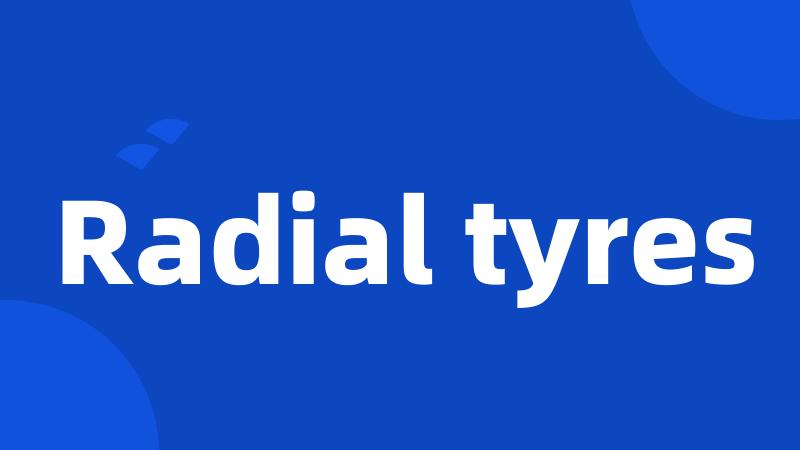 Radial tyres