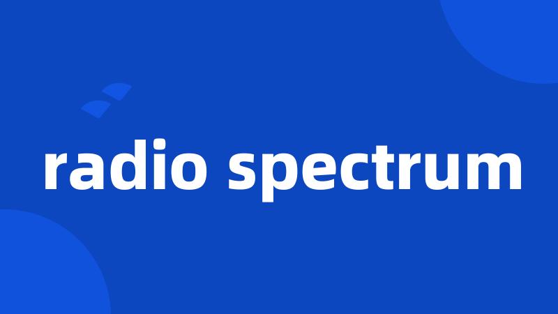 radio spectrum