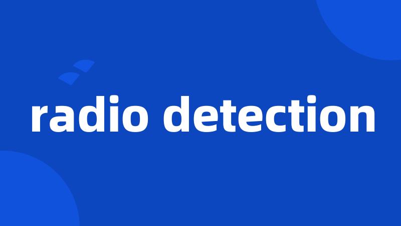 radio detection