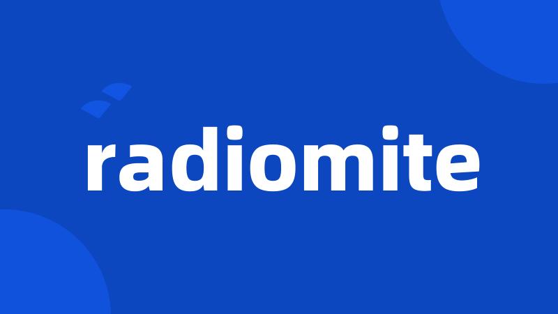 radiomite