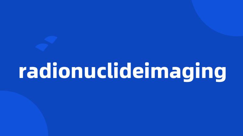 radionuclideimaging