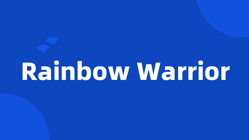 Rainbow Warrior