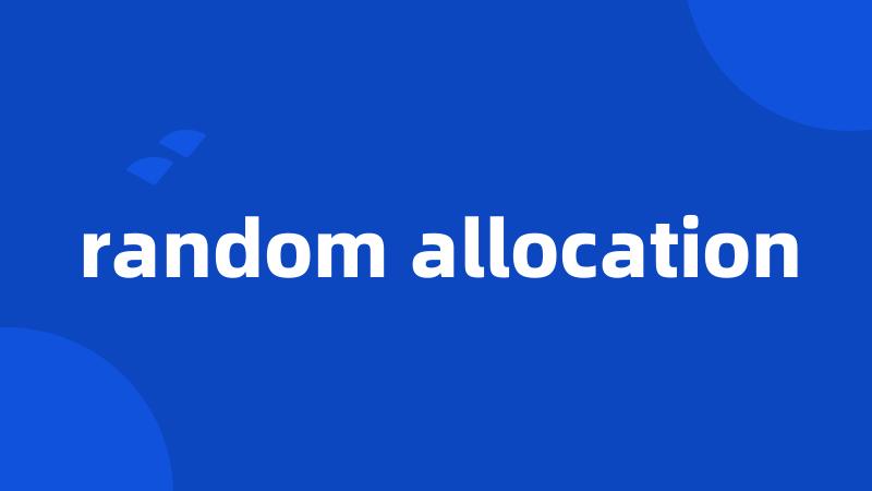 random allocation